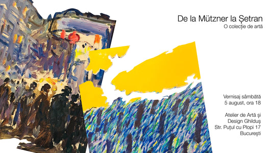 Vernisaj "De la Mutzner la Șetran - o colecție de artă", 5 august