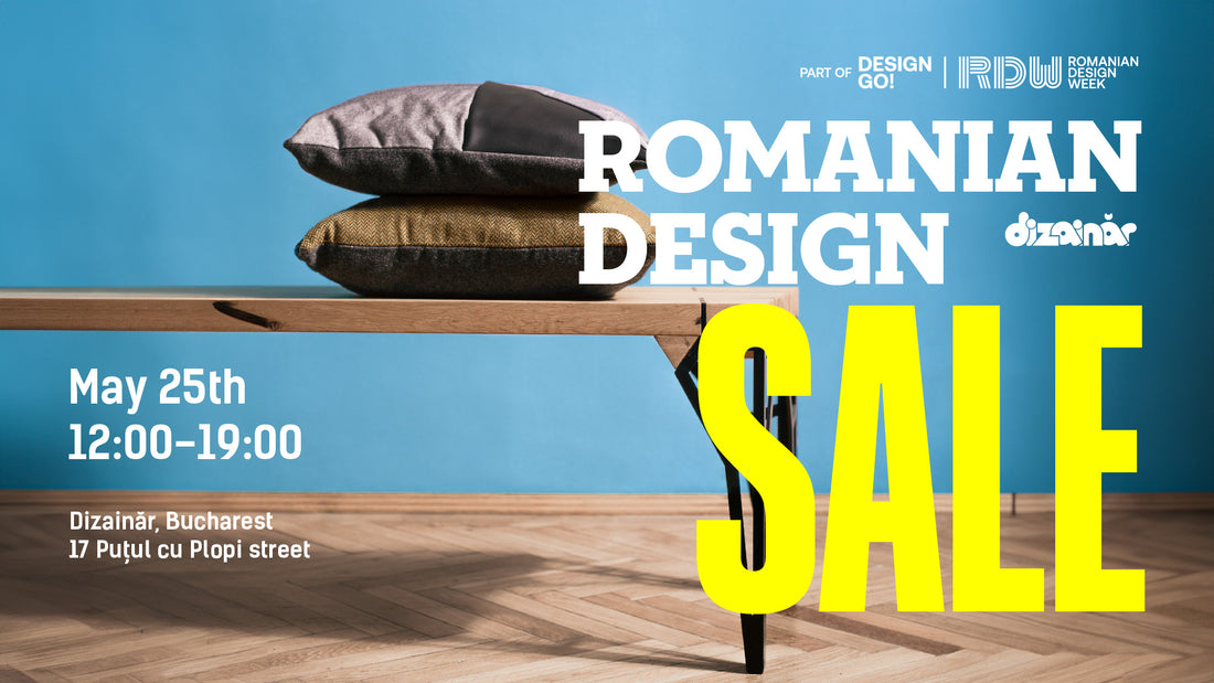 Romanian Design Sale at Dizainăr, RDW DesignGO, 25 mai