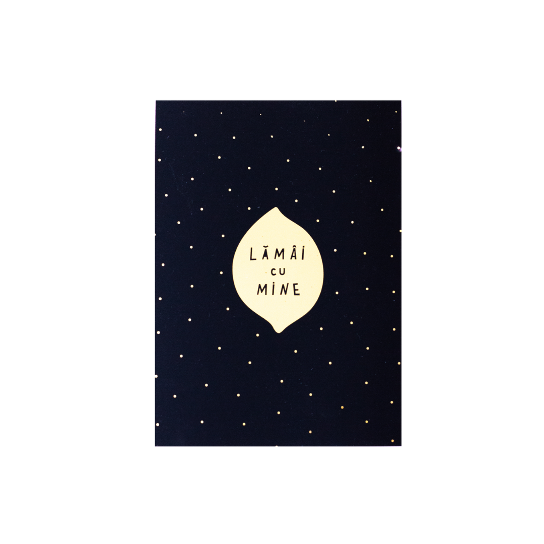 Cartolină – Lămâi cu mine