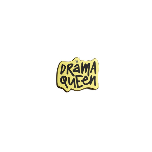 ''Drama Queen'' Metal pin 